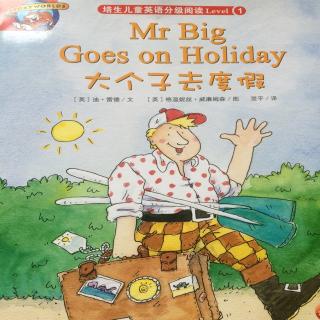 Mr. Big goes on holiday