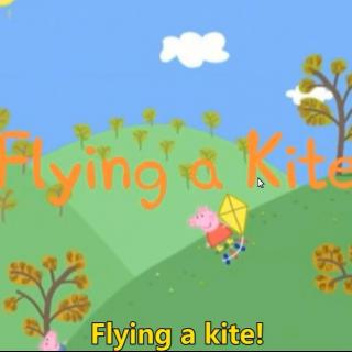 粉红小猪妹 13  放风筝 Flying A Kite 精细讲解