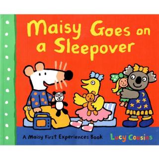 【艾玛读绘本】Maisy Goes on a Sleepover