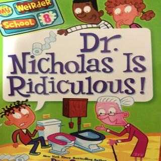 Dr. Nicholas Is Ridiculous！ chapter4、5、6