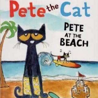 pete the cat - pete at the beach （英文版）