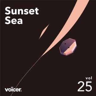 Voicer Mixtape 25｜Sunset Sea