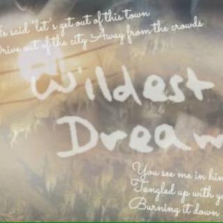 【热单】Wildest Dreams✨💫 