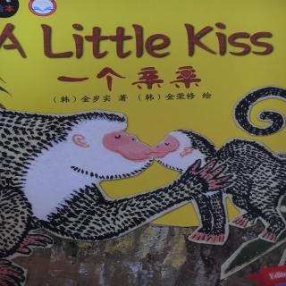 A little kiss 一个亲亲