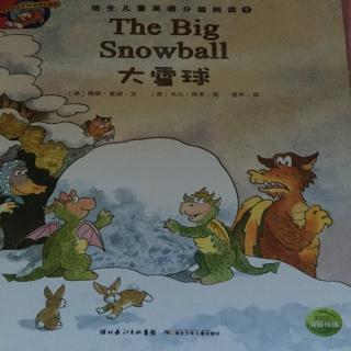 英汉两读《The big snow ball 大雪球》