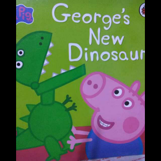 睡前故事南宝-George'S New Dinosaur