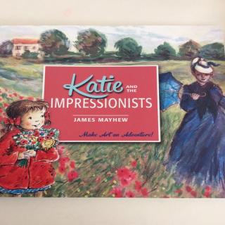 Katie and the Impressionists(上）