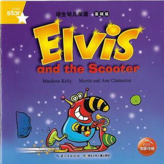 5Elvis and the Scooter杨桃妈妈版