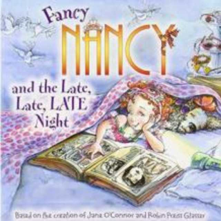 Fancy Nancy and the late night