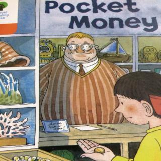 Pocket money.