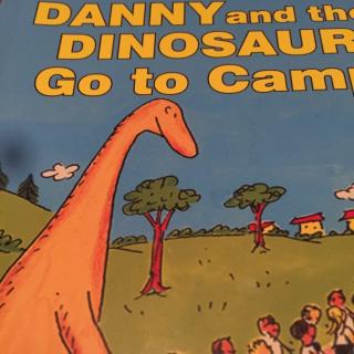 Danny and the Dinosaur Go to Camp