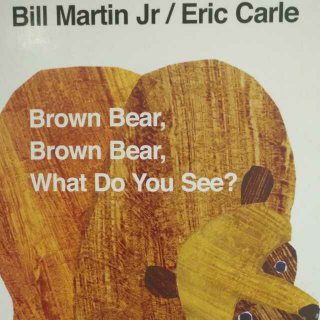 唱Brown bear what do yousee?