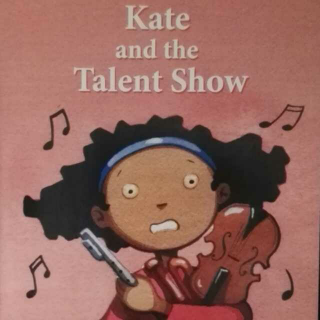 Kate and the Talent show