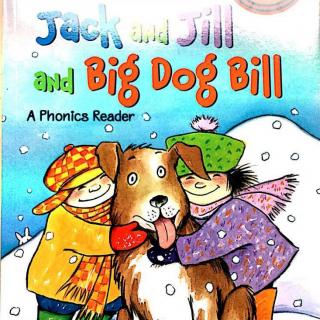 【承妈读绘本】Jack and Jill and Big dog Bill