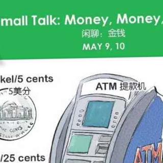 Small Talk：Money，Money，Money
