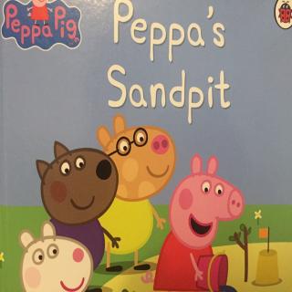 Peppa's sandpit 佩奇的沙坑 20170825