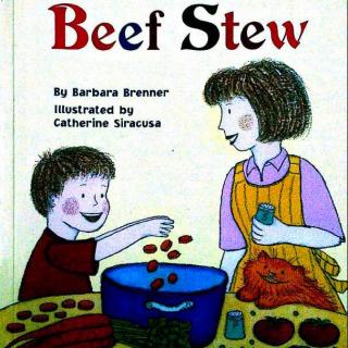 【听故事学英语】《Beef Stew 炖牛肉》
