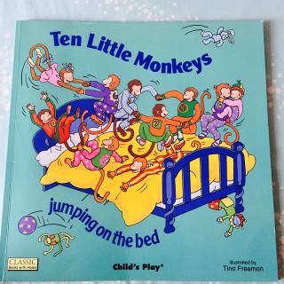 【一周一童谣】2018第一周Ten little monkeys jumping on the bed