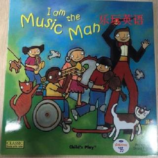 B11-02 Reading-I am the Music Man