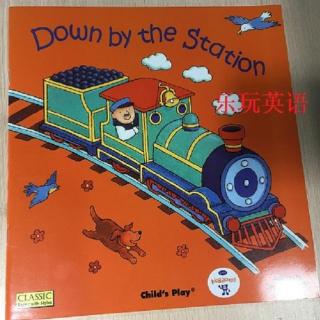 B16-04 Kids Song-Down By the Station