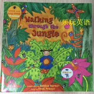B17-02 Reading-Walking Through The Jungle