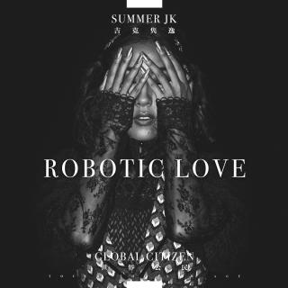 《ROBOTIC LOVE》吉克隽逸