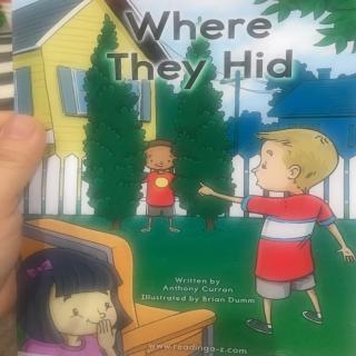 Where they hid