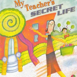 My Teacher's secret life老师的秘密生活