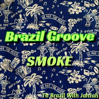 Brazil Groove Vol 1 巴西律动第一辑