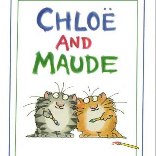 《Chloe and Maude 克洛伊和莫德1：The Art Lesson 美术课》