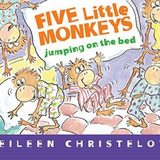 英文绘本阅读 Five Little Monkeys Jumping on the Bed