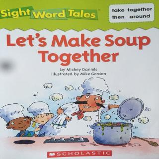 18 Let's Make Soup Together