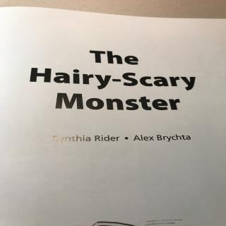 the hairy scary monster