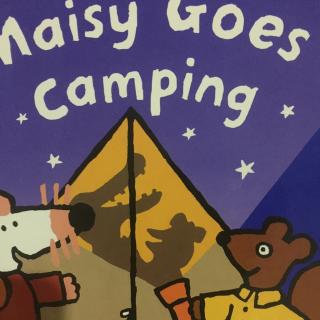 Alice读绘本 Maisy Goes Camping