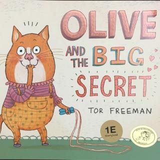 Olive and The Big Secret