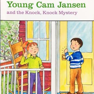 47. Young Cam Jansen and the Knock, Knock Mystery