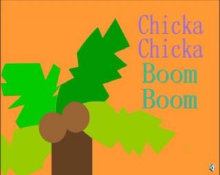 Chicka Chicka Boom Boom