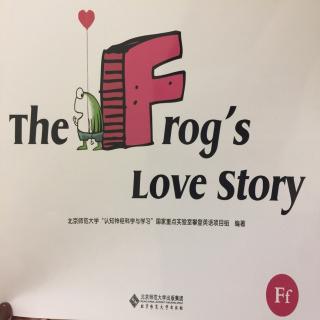 有趣的字母F《The frog's love story》青蛙的爱情故事🐸