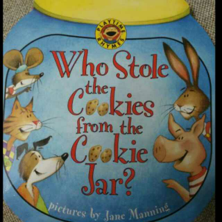 Who stole the cookies from the cookie jar