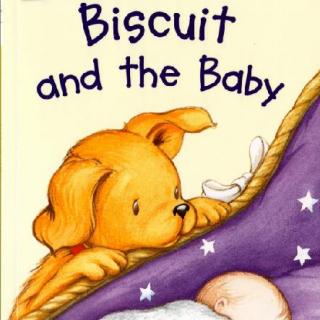 【橙子陪你读绘本】Biscuit and the Baby 饼干和小宝宝