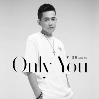 《Only You》苏醒