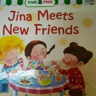 Jina Meets New Friends