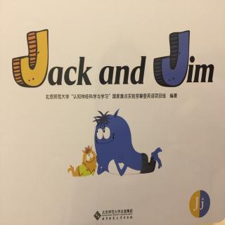 有趣的字母J《Jack and Jim》-小杰克，大吉姆