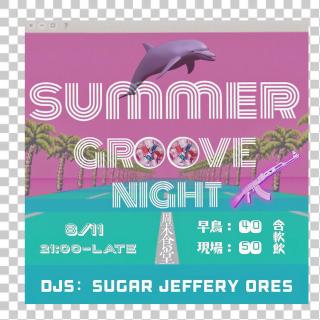 SUMMER GROOVE NIGHT Vol 1 SUGAR