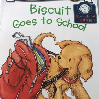 Biscuit goes to school