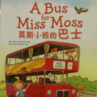 A Bus for Miss Moss故事伴读