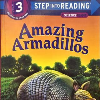 65. Step into reading-Amazing Armadillos