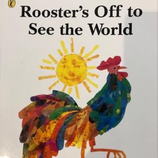 Rooster's Off To See The World