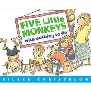 【艾玛读绘本】Five Little Monkeys with Nothing to Do