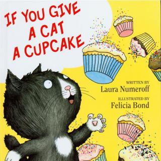 老鼠吃饼干系列 - If You Give a Cat a Cupcake